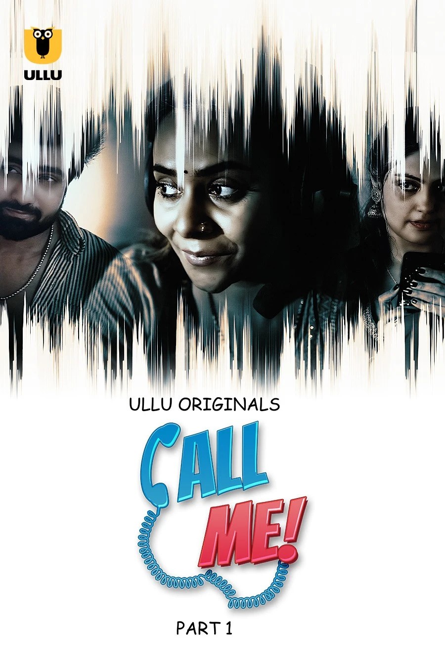 Watch Call Me Part 01 (2024) Web Series