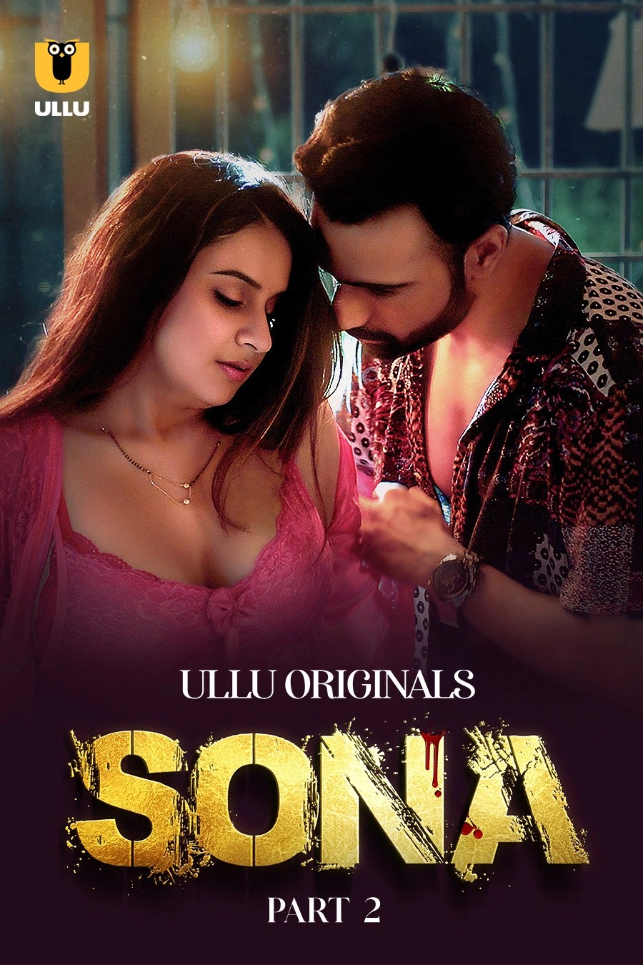 Watch Sona Part 2 (2024) Web Series